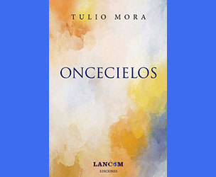 oncecielos-ultimo-libro-de-poemas-de-tulio-mora-por-renzo-porcile
